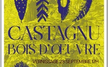  Corte - « Castagnu, bois d’œuvre » une expo à voir jusqu'au 5 octobre