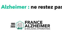 France Alzheimer - « Vous êtes aidant ? Ne restez pas seul ! »