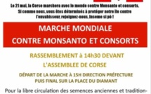« Marche Mondiale contre Monsanto et consort » samedi 21 mai à Ajaccio