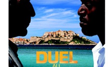 "Duel au soleil", saison 2 : Les deux premiers épisodes en avant-première à Bastia